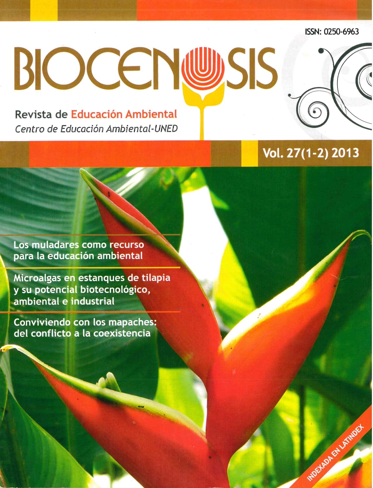 					Ver Vol. 27 Núm. 1-2 (2013): Biocenosis. Revista ambiental. Centro de Educación Ambiental- UNED
				