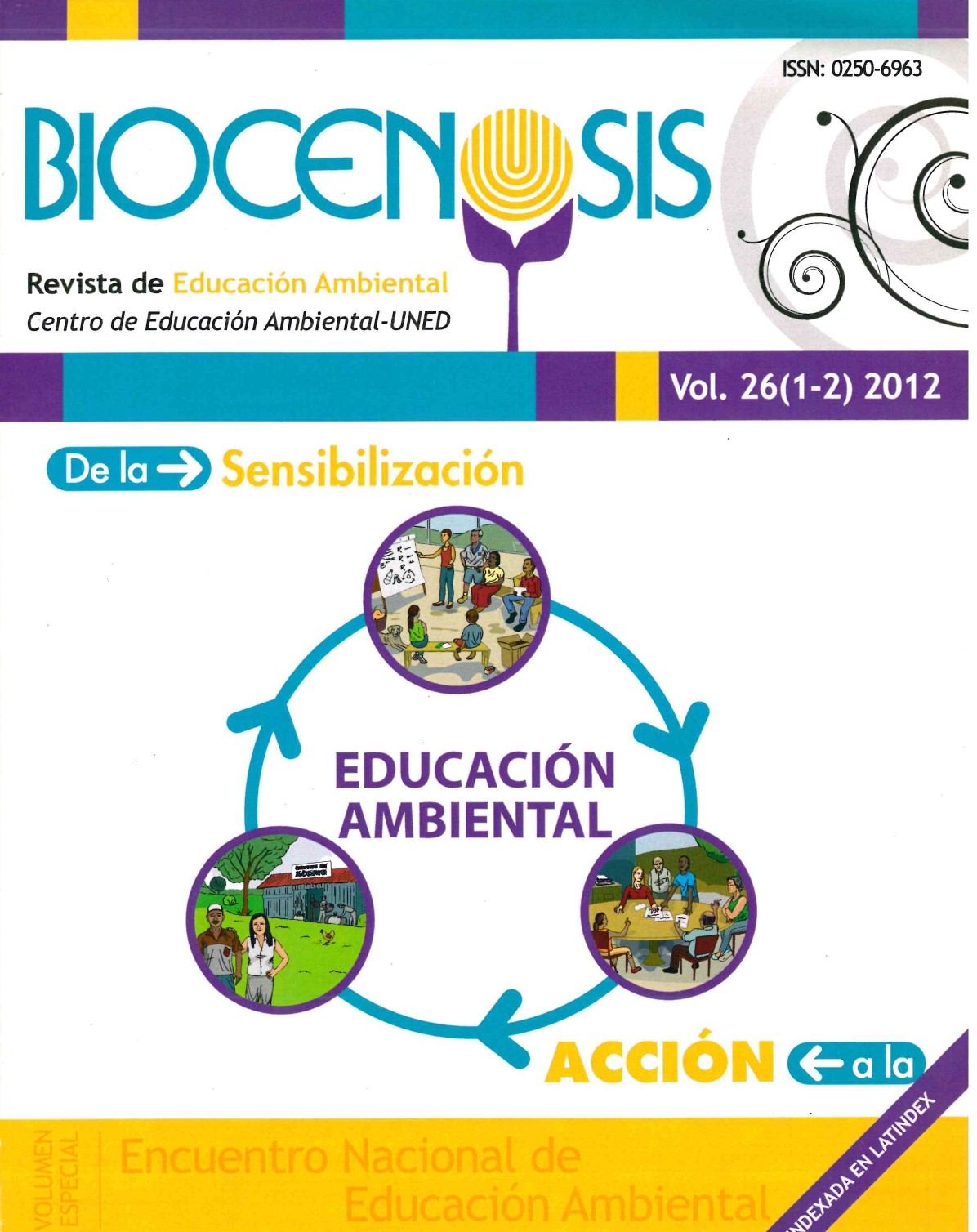 					Ver Vol. 26 Núm. 1-2 (2012): Biocenosis. Revista ambiental. Centro de Educación Ambiental- UNED
				