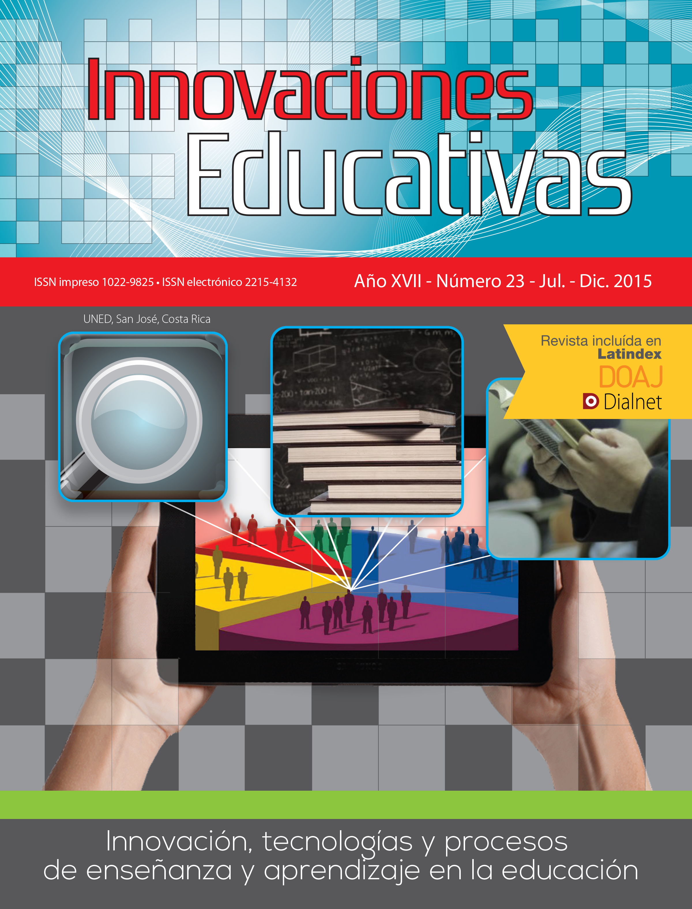 					Ver Vol. 17 Núm. 23 (2015): Innovación, tecnologías y procesos de enseñanza y aprendizaje en la educación
				