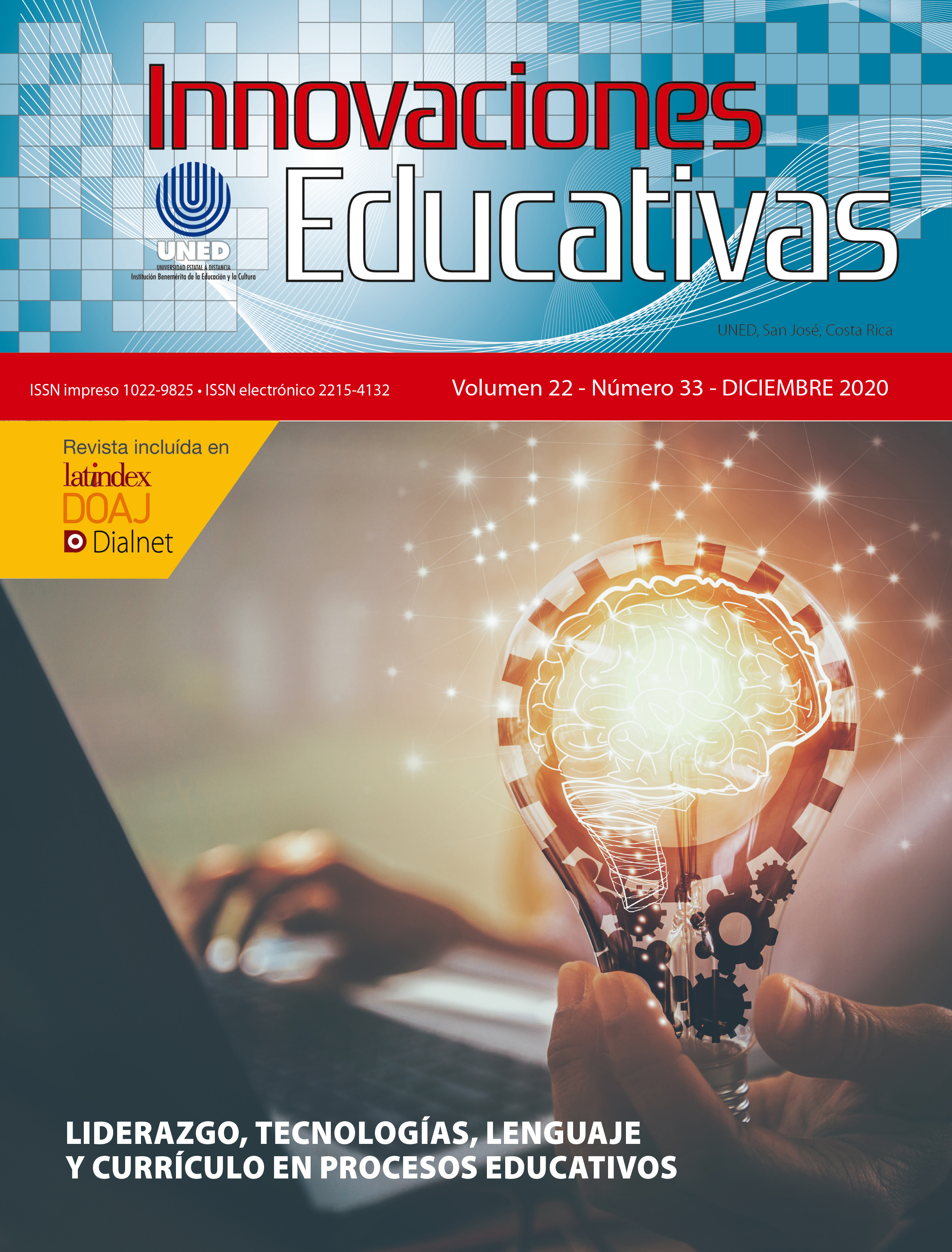 					Ver Vol. 22 Núm. 33 (2020): Liderazgo, tecnologías, lenguaje y currículo en procesos educativos
				